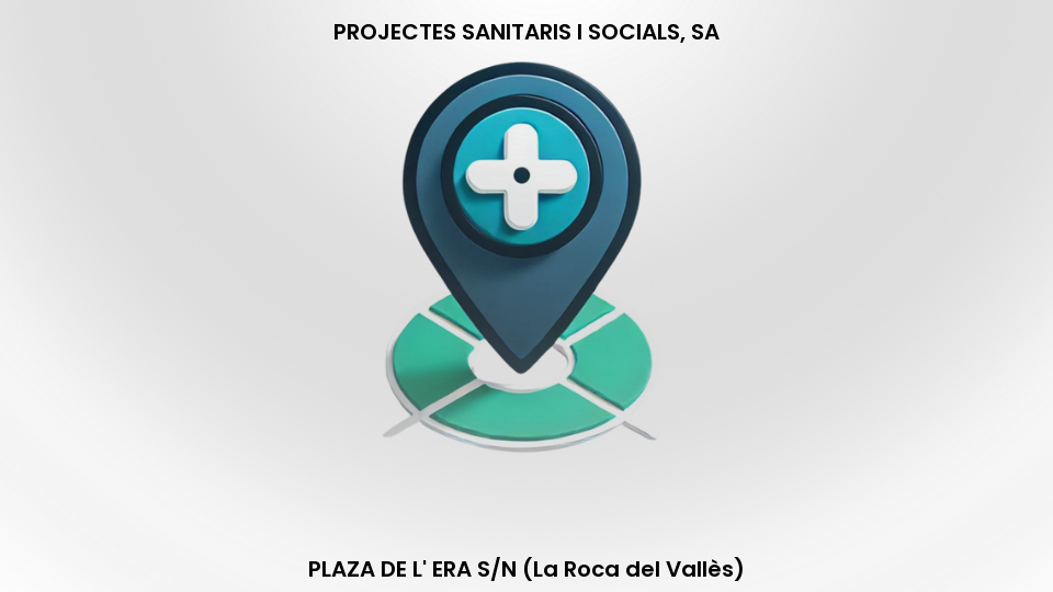 La Roca del Vallès - PROJECTES SANITARIS I SOCIALS, SA - Centro Dental