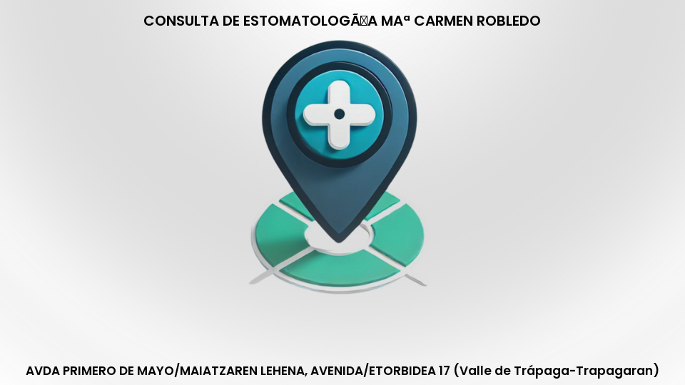 Valle de Trápaga-Trapagaran - CONSULTA DE ESTOMATOLOGÃA MAª CARMEN ROBLEDO - Centro Dental
